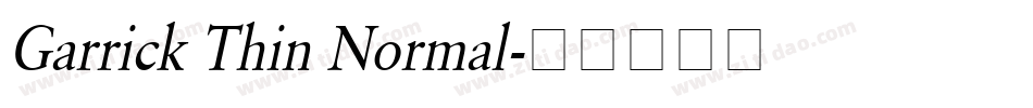 Garrick Thin Normal字体转换